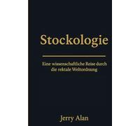 Stockologie: Eine wissenschaftliche Reise durch die rektale Weltordnung