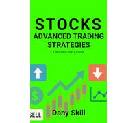 STOCKS - ADVANCED TRADING STRATEGIES