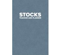 Stocks Tracker and Planner: Trading Notebook and Journal for Day Trading and Investing | Trading Log Book for Traders of the Stock Market - Faux Leather Cover Design