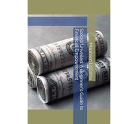 Stocks Unveiled: A Beginner's Guide to Financial Empowerment (Secrets to Money Unveiled)