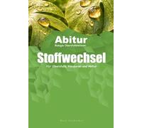 Stoffwechsel: Für Oberstufe, Klausuren und Abitur (Laubscher Oberstufenwissen - Biologie)