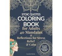 Stoic Quotes Coloring Book for Adults: 40 Mandalas & Reflections for Stress Relief & Calm