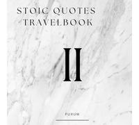 Stoic Quotes Travel Book 2 (The Stoic series)