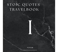 Stoic Quotes Travel Book (The Stoic series)