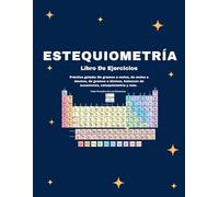 Stoichiometry Practice Workbook for High School Chemistry In Spanish: Spanish Scaffolded, Semi-Guided Mole Calculations with Step-by-Step Support, and Worked Examples (Color Version)