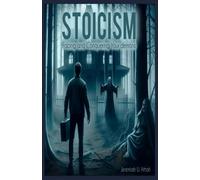 STOICISM: Facing and Conquering Your demons