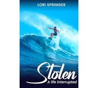 Stolen: A Life Interrupted