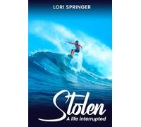 Stolen: A Life Interrupted