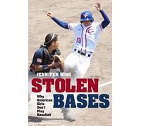 Stolen Bases: Why American Girls Don't Play Baseball