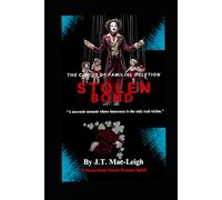 STOLEN BOND: A Neo-Noir Memoir of Parental Alienation, Narcissistic Abuse, and Coercive Control