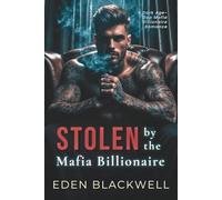 Stolen by the Mafia Billionaire: A Dark Age-Gap Mafia Billionaire Romance (Billionaire Heat Bonds)