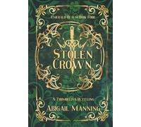 Stolen Crown: A Retelling of Thumbelina (The Emerald Realm)