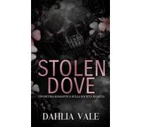 Stolen Dove: Un'Oscura Romantica Sulla Società Segreta