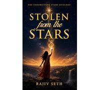 Stolen From the Stars - A Heist From Destiny