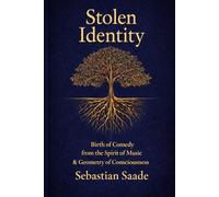 Stolen Identity: Birth of Comedy from the Spirit of Music & Geometry of Consciousness