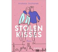 Stolen Kisses: Roman | Mitreißende, deutsche Gay-Romance, die mitten ins Herz trifft
