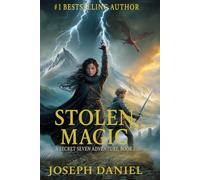 Stolen Magic: A Secret Seven Adventure, Book 1 (The Secret Seven Adventures)