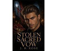 Stolen Sacred Vow: A Dark Mafia Arranged Marriage Romance: 3 (Ruthless Vows)