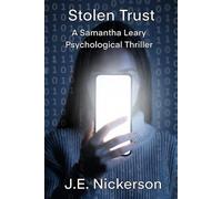 Stolen Trust A Samantha Leary Psychological Thriller: Samantha Leary Psychological Thrillers