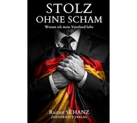 Stolz ohne Scham: Warum ich mein Vaterland liebe