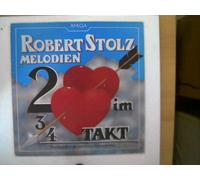 Stolz, Robert - Zwei Herzen im dreiviertel Takt - Robert Stolz Melodien,