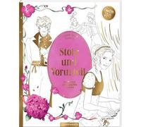 Stolz und Vorurteil - Das große Jane Austen-Malbuch: Colour your Classics