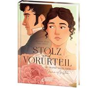 Stolz und Vorurteil - Die Graphic Novel nach Jane Austen: Jane Austens Klassiker erstmals als liebevoll umgesetzte Graphic Novel - 3. Platz beim LovelyBooks Community Award 2024