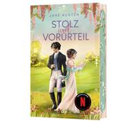 Stolz und Vorurteil: Die wohl berühmteste Haters-to-Lovers-Romance aller Zeiten | Mit wunderschön gestaltetem Farbschnitt