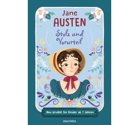 Stolz und Vorurteil. Neu erzählt für Kinder ab 7 Jahren: Klassiker in einfacher Sprache: 3