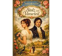 Stolz und Vorurteil: Neu übersetzter Klassiker für genussvolles Lesen