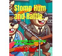 Stomp Hum and Rattle.: The Beginnings of the Band by the name the 'Stompers?'