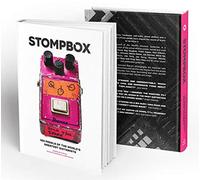 Stompbox: 100 Pedals of the World’s Greatest Guitarists [Limited First Edition]