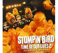 Stompin' Bird - Stompin' Bird - Time Of Our Lives Vol.2 (CD+DVD) [Japan CD] DDCQ-3005