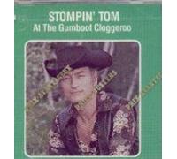 Stompin' Tom Connors - At the Gumboot Cloggeroo (UK Import)