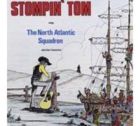 Stompin' Tom - The North Atlantic Squadron (UK Import)