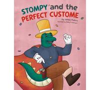 Stompy And The Perfect Costume (Levijin & Stompy series)