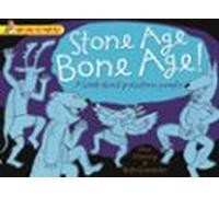 Stone Age Bone Age!: A Book About Prehistoric People (ebook)