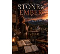 Stone and Ember: A Montana story of fire and faith