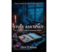 Stone and Spirit: A Witch’s Guide to Gemstone Magick (Magickal Tools)