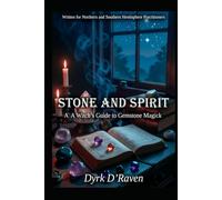 Stone and Spirit: A Witch’s Guide to Gemstone Magick (Magickal Tools)