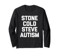 Stone Cold Steve Autism - Divertido Dicho sarcástico Autista Manga Larga