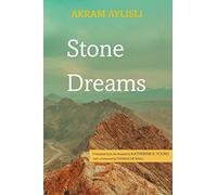 Stone Dreams: A Novel-Requiem (Central Asian Literatures in Translation)