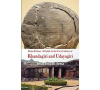 Stone Echoes: A Guide to the Cave Culture of Khandagiri and Udayagiri