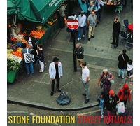 STONE FOUNDATION - STREET RITUALS