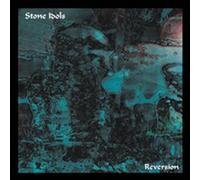 Stone Idols - Reversion