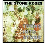 Stone Roses, the - Turns Into Stone