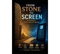 STONE TO SCREEN: A History of Writing, Language, and Human Expression