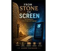 STONE TO SCREEN: A History of Writing, Language, and Human Expression