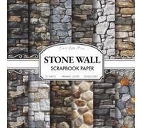 Stone Wall Scrapbook Paper: 20 Double-Sided Rustic Stone, Rock & Brick Textures for Junk Journaling, Collage, Decoupage & Mixed Media Crafts (8.5 x 8.5 Inches)