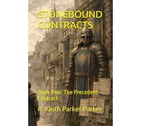 STONEBOUND CONTRACTS: Book Two: The Precedent Contract (The Greyhawk Chronicle of Witness and War)